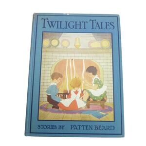 Twilight Tales Patten Beard 1934 Rand McNally Vintage Childrens HC Book